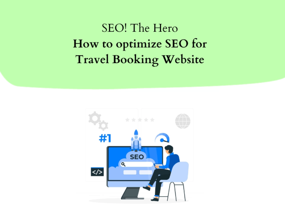 Tips to Optimize SEO for Your Travel Booking Website