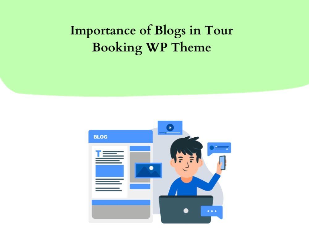 What is the Importance of Blog Pages for Tour Booking Website 