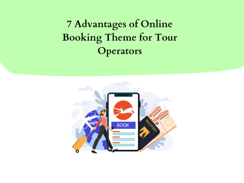 7 Advantages of Booking Theme for Tour Operators: WP Theme